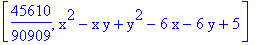 [45610/90909, x^2-x*y+y^2-6*x-6*y+5]